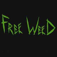 Free Weed : Free Weed